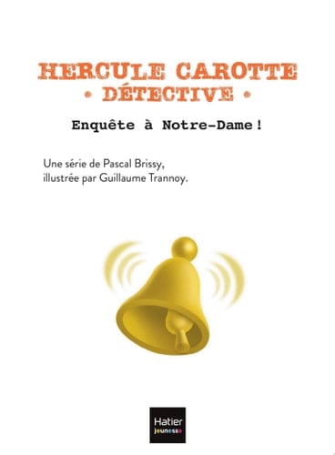 Hercule Carotte - Enquête à Notre-Dame - CP/CE1 6-7 ans
