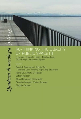 Quaderni di Sociologia 91 Re-Thinking The Quality Of Public Space (I)