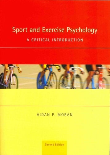 Sport and Exercise Psychology A Critical Introduction