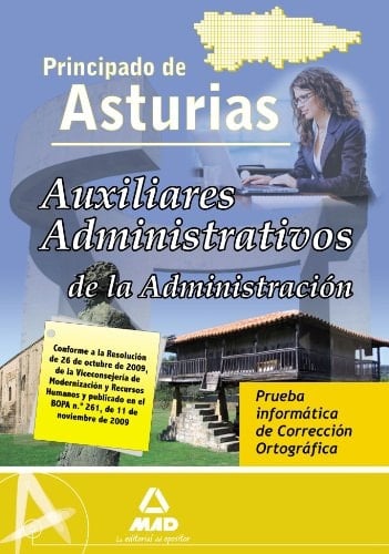 Auxiliares administrativo de la administración del principado de asturias. Prueba informática de corrección ortográfica.