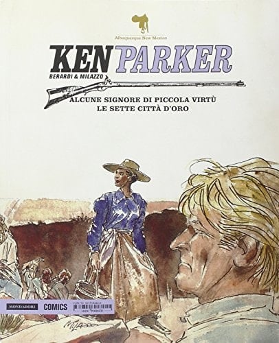 Alcune signore di piccola virtù-Le sette città d'avorio. Ken Parker