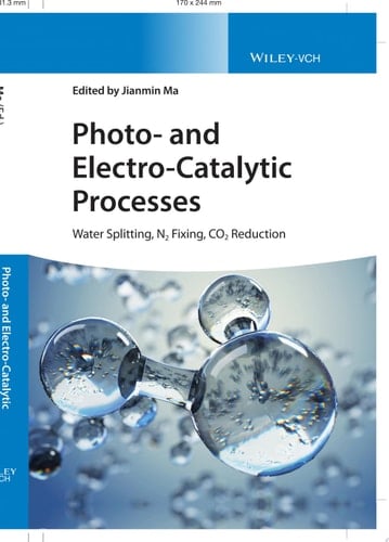 Photo- and Electro-Catalytic Processes Water Splitting, N2 Fixing, CO2 Reduction