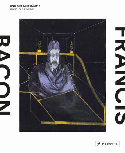 Francis Bacon Invisible Rooms