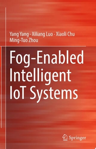 Fog-Enabled Intelligent IoT Systems