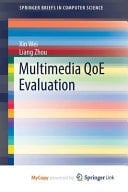 Multimedia QoE Evaluation