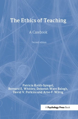The ethics of teaching : a casebook