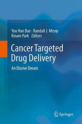Cancer Targeted Drug Delivery An Elusive Dream