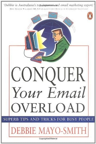 Conquer Your Email Overload Superb Tips and Tricks for Busy People