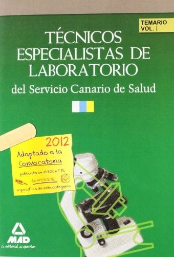 Técnicos especialistas de laboratorio del servicio canario de salud/hospital universitario de canarias. Temario. Volumen i