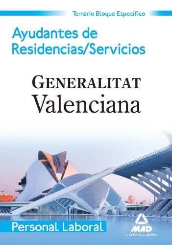 Ayudante de residencias/servicios. Personal laboral de la generalitat valenciana. Temario bloque específico
