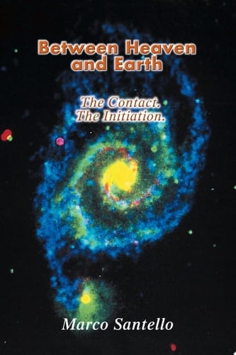 Between Heaven and Earth The Contact, the Initiation