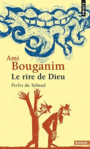 Le rire de Dieu perles du Talmud