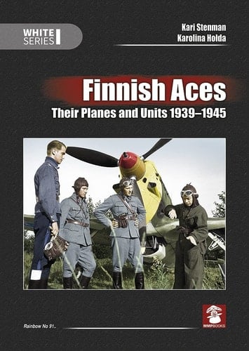 Finnish Aces Their Planes and Units 1939-1945