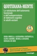 Quotidiana-mente La valutazione dell'autonomia funzionale e dell'auto-percezione di fallimenti cognitivi in adulti-anziani