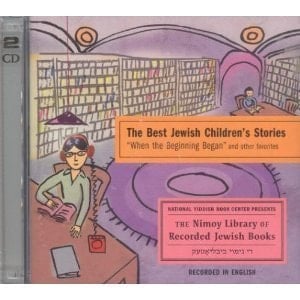 The Best Jewish Children's Stories: "When the Beginning Began" and Other Favorites