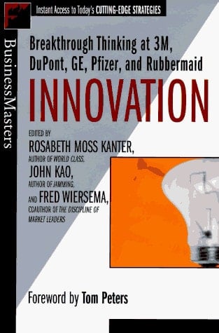 Innovation Breakthrough Ideas at 3M, DuPont, GE, Pfizer, and Rubbermaid