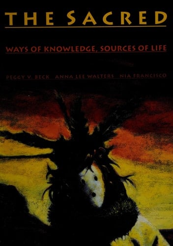 The Sacred: Ways of Knowledge Sources of Life