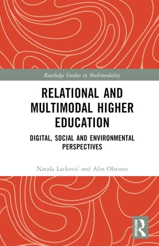 Relational and Multimodal Higher Education Digital, Social and Environmental Perspectives