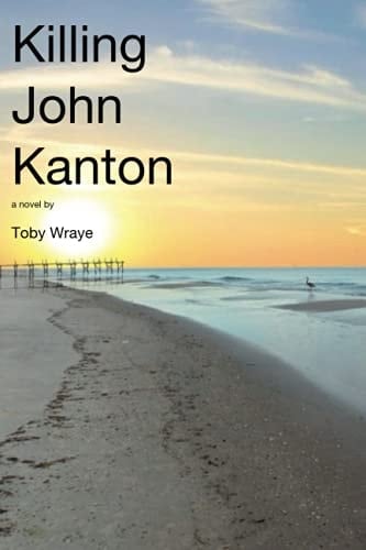 Killing John Kanton: Why People Kill Other People