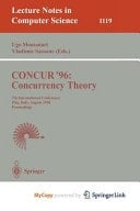 CONCUR '96: Concurrency Theory 7th International Conference, Pisa, Italy, August 26 - 29, 1996. Proceedings