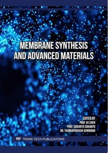 Membrane Synthesis and Advanced Materials