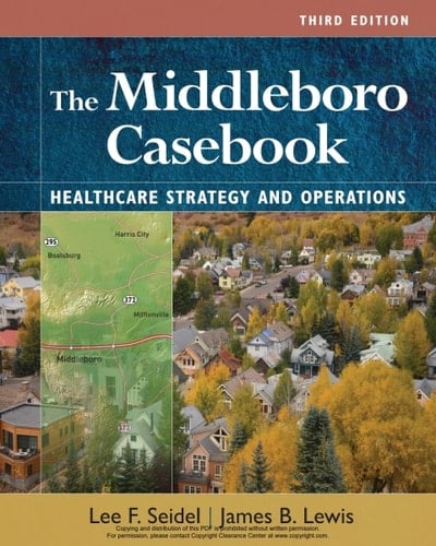 The Middleboro Casebook: Healthcare Strategies and Operations, Third Edition