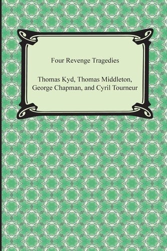 Four Revenge Tragedies