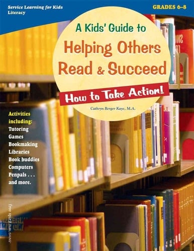 A Kids' Guide to Helping Others Read & Succeed How to Take Action!