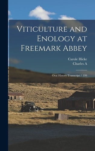 Viticulture and Enology at Freemark Abbey Oral History Transcript / 199