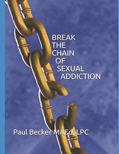 Break the Chain of Sexual Addiction