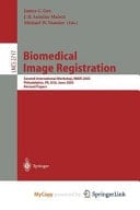Biomedical Image Registration Second International Workshop, WBIR 2003, Philadelphia, PA, USA, June 23-24, 2003, Revised Papers