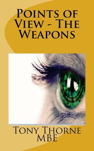 Points of View The Weapons
