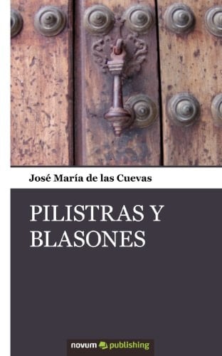 Pilistras y Blasones
