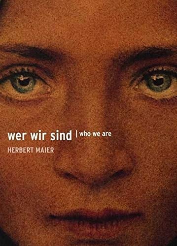 Herbert Maier wer wir sind : eine visuelle Bibliothek