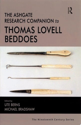 The Ashgate Research Companion to Thomas Lovell Beddoes