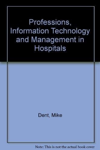 Professions, Information Technology and Management in Hospitals