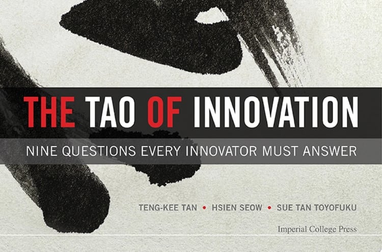 The Tao of Innovation: Nine Questions Every Innovator Must Answer