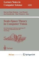 Scale-Space Theory in Computer Vision First International Conference, Scale-Space '97, Utrecht, The Netherlands, July 2 - 4, 1997, Proceedings
