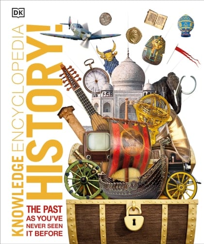 Knowledge Encyclopedia History! The World's History As You've Never Seen It Before