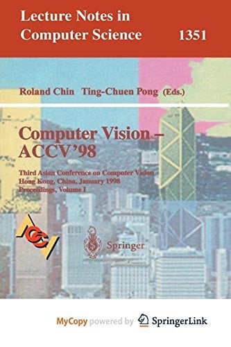 Computer Vision - ACCV'98 Third Asian Conference on Computer Vision, Hong Kong, China, January 8 - 10, 1998, Proceedings, Volume I