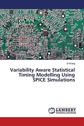 Variability Aware Statistical Timing Modelling Using SPICE Simulations