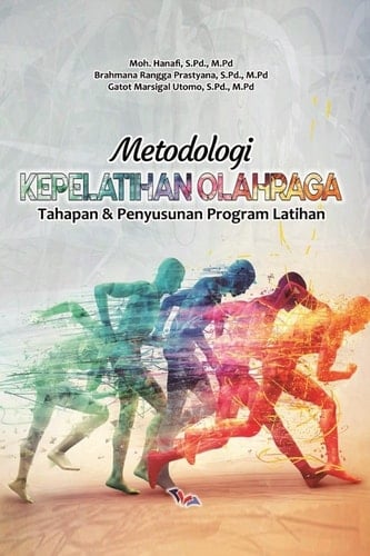 METODOLOGI KEPELATIHAN OLAHRAGA TAHAPAN & PENYUSUNAN PROGRAM LATIHAN