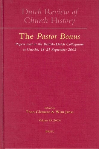 The Pastor Bonus Papers Read at the British-Dutch Colloquium at Utrecht, 18-21 September 2002