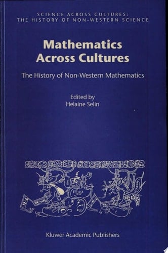 Mathematics Across Cultures The History of Non-Western Mathematics