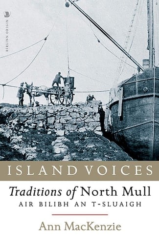 Island Voices Traditions of North Mull