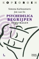 Kopzorgen. Psychedelica begrijpen in 33 vragen