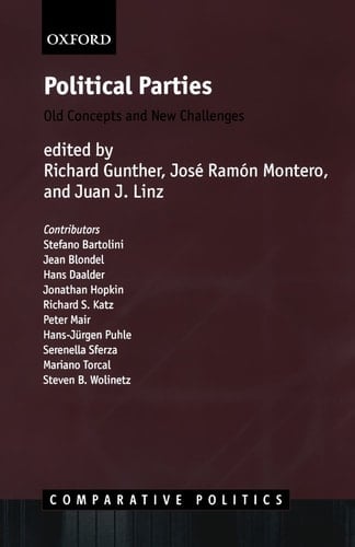 Political Parties:Old Concepts and New Challenges Old Concepts and New Challenges