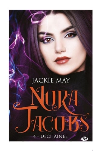 Nora Jacobs, T4 : Déchaînée