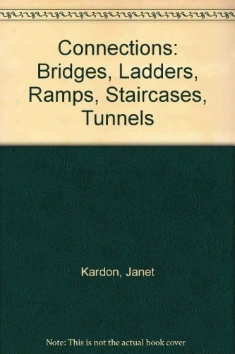 Connections, Bridges/ladders/ramps/staircases/tunnels Exhibition March 11 - April 24, 1983, Institute of Contemporary Art, University of Pennsylvania