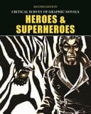 Critical Survey of Graphic Novels Heroes & Superheroes
